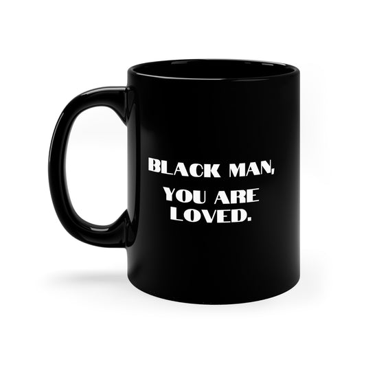 Black Man, You are Loved