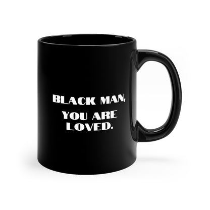 Black Man, You are Loved